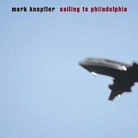 Mark Knopfler - Sailing To Philadelphia (US version)