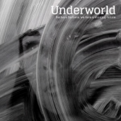 Underworld - Barbara Barbara, We Face a Shining Future