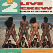 The 2 Live Crew - As Nasty As They Wanna Be