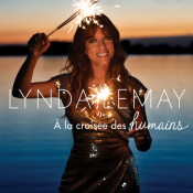 Lynda Lemay - À la Croisée des Humains