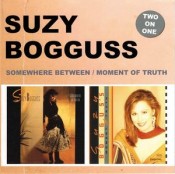 Suzy Bogguss - Somewhere Between / Moment Of Truth