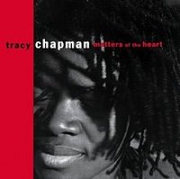 Tracy Chapman - Matters Of THe Heart