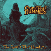 Crash Test Dummies - The Ghosts That Haunt Me