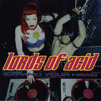 Lords Of Acid - Expand Your Head