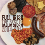 Gaelic Storm - Full Irish: The Best Of Gaelic Storm 2004 - 2014