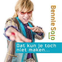 Bennie Solo - Dat kun je toch niet maken