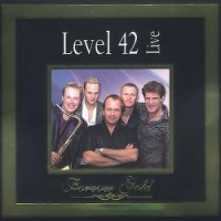 Level 42 - Forever Gold