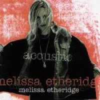 Melissa Etheridge - Acoustic