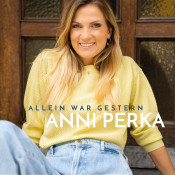 Anni Perka - Allein war gestern