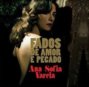 Ana Sofia Varela - Fados de amor e pecado