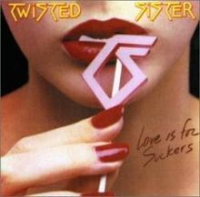 Twisted Sister - Love Is For Suckers (re-released)
