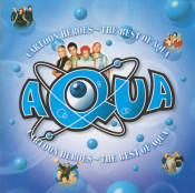 Aqua - Cartoon Heroes - The Best Of Aqua