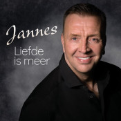 Jannes - Liefde is meer