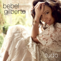 Bebel Gilberto - Tudo