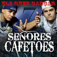 Señores Cafetões (Senhores Cafetões) - Ela quer dançar