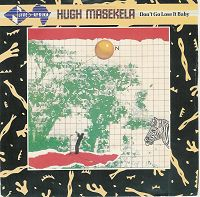 Hugh Masekela - Don't Go Lose It Baby