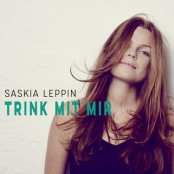 Saskia Leppin - Trink mit mir