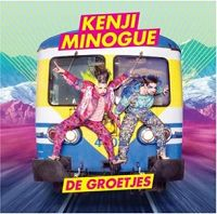 Kenji Minogue - De groetjes