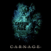 Carnage - Carbon Age