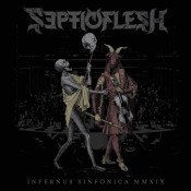 Septic Flesh - Infernus Sinfonica MMXIX