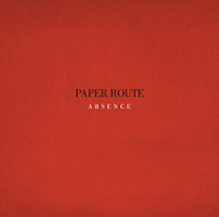 Paper Route - Absence