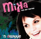 Mika van der Merwe - ’n dRukkie