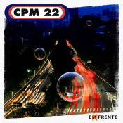 CPM 22 - Enfrente