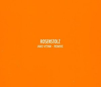 Rosenstolz - Amo Vitam (remixe)