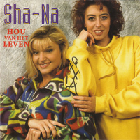Sha-Na - Hou van het leven (1992 - Full cd)