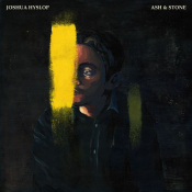 Joshua Hyslop - Ash & Stone