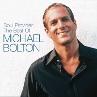 Michael Bolton - Soul Provider:The Best Of Michael Bolton