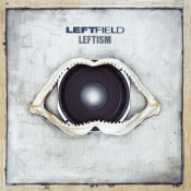 Leftfield - Leftism