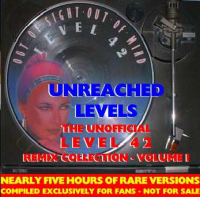 Level 42 - Unreached Levels - Remix Collection - Volume 1