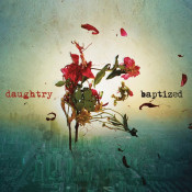 Daughtry - Baptized