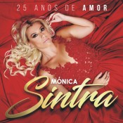 Mónica Sintra - 25 Anos de amor