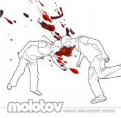 Molotov - Dance and Dense Denso