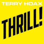 Terry Hoax - Thrill!