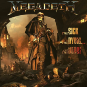 Megadeth - The Sick, The Dying... And The Dead!