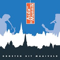 Acda En De Munnik - Groeten uit maaiveld