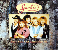 Smokie - Don't Play That Game With Me