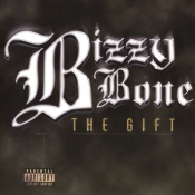 Bizzy Bone - The Gift