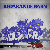 Bedårande Barn - Förändringarnas Frö