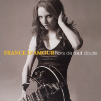 France D'Amour - Hors De Tout Doute