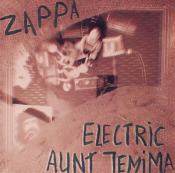 Frank Zappa - Electric Aunt Jemima