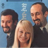 Peter, Paul and Mary - A Song Will Rise