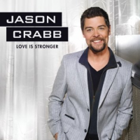 Jason Crabb - Love Is Stronger