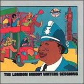 Muddy Waters - The London Muddy Waters Sessions (re- release)