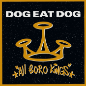 Dog Eat Dog - All Boro Kings