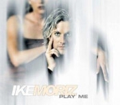 Ike Moriz - Play Me