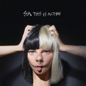 Sia (Sia Furler) - This Is Acting